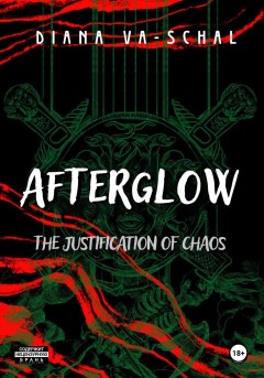 Afterglow. The Justification of Chaos