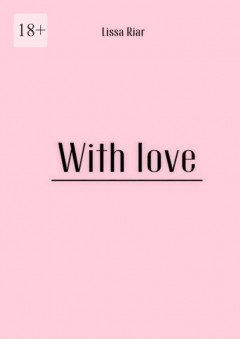 With Love