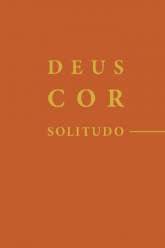 Deus Cor Solitudo / Бог Сердце Одиночество