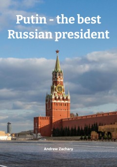 Putin – the best Russian president