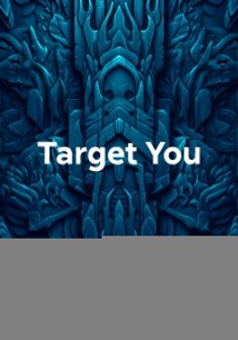Target You