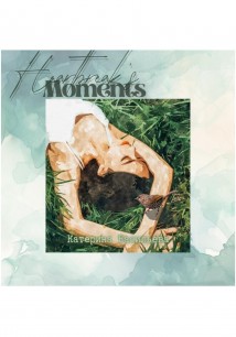 Heartbreak's moments