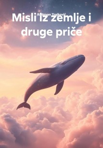 Misli iz zemlje i druge priče